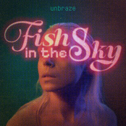 EP - Fish in the Sky - Unbraze x Marion BB